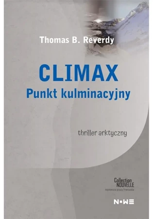 Climax Punkt kulminacyjny - Thomas B. Reverdy