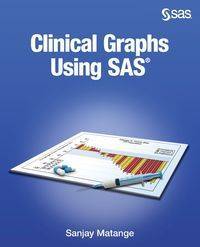 Clinical Graphs Using SAS - Matange Sanjay