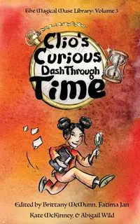 Clio's Curious Dash Through Time - McMunn Brittany