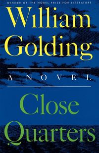 Close Quarters - William Golding