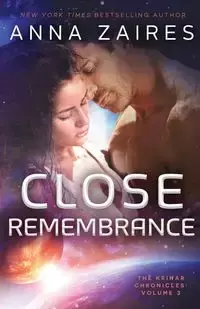 Close Remembrance - Anna Zaires