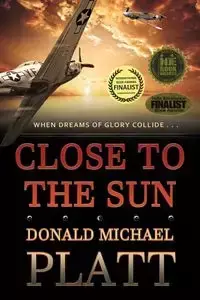 Close to The Sun - Donald Michael Platt