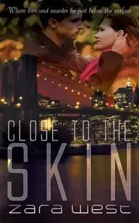 Close to the Skin - West Zara