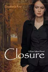 Closure - Rea Elizabeth