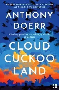 Cloud Cuckoo Land - Anthony Doerr