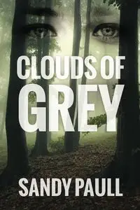 Clouds Of Grey - Sandy Paull