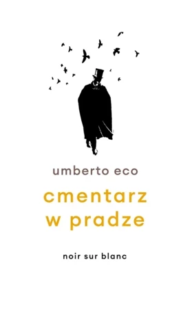 Cmentarz w Pradze - Umberto Eco, Krzysztof Żaboklicki