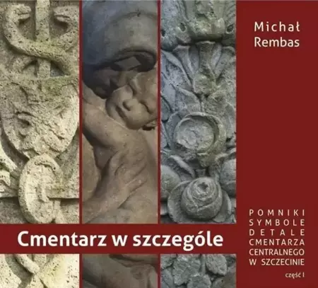 Cmentarz w szczególe cz.1 - Michał Rembas