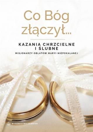 Co Bóg złączył... Kazania chrzcielne i ślubne - Sebastian Wiśniewski OMI