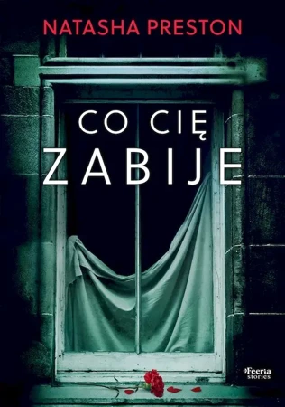 Co cię zabije - Natasha Preston