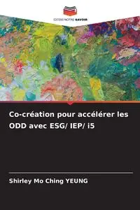 Co-création pour accélérer les ODD avec ESG/ IEP/ i5 - Shirley Ching Yeung Mo