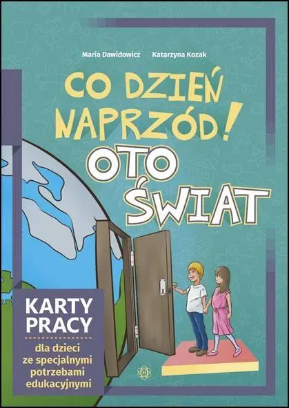 Co dzień naprzód! Oto świat - Katarzyna Kozak, Maria Dawidowicz