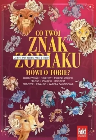 Co twój znak zodiaku mówi o tobie? - praca zbiorowa