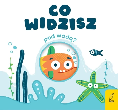 Co widzisz? Pod wodą - Patrycja Grześkowiak