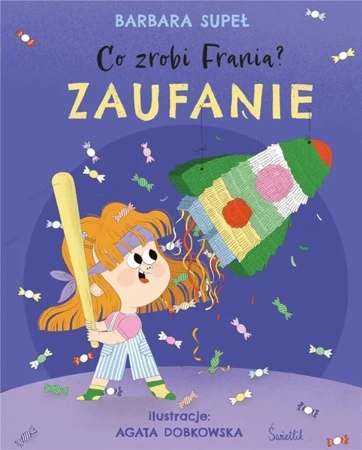 Co zrobi Frania? T.7 Zaufanie - Barbara Supeł