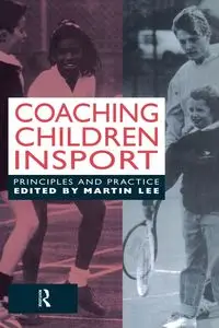 Coaching Children in Sport - Dr Lee Martin