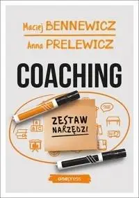 Coaching. Zestaw narzędzi - Maciej Bennewicz, Anna Prelewicz