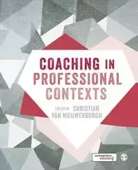 Coaching in Professional Contexts - van Christian Nieuwerburgh