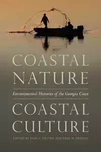 Coastal Nature, Coastal Culture - Sutter Paul S.