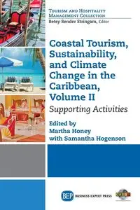 Coastal Tourism, Sustainability, and Climate Change in the Caribbean, Volume II