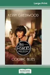 Cocaine Blues - Kerry Greenwood