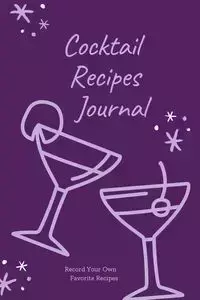 Cocktail Recipes Journal - Newton Amy