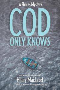 Cod Only Knows - Hilary MacLeod