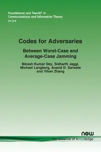 Codes for Adversaries - Dey Bikash Kumar