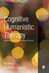 Cognitive Humanistic Therapy - Richard Nelson-Jones