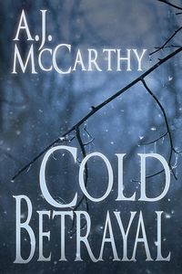 Cold Betrayal - McCarthy A.J.