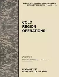 Cold Region Operations - U. S. Army Training and Doctrine Command