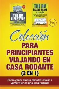 Colección para principiantes viajando en casa rodante (2 en 1) - Jeremy Frost