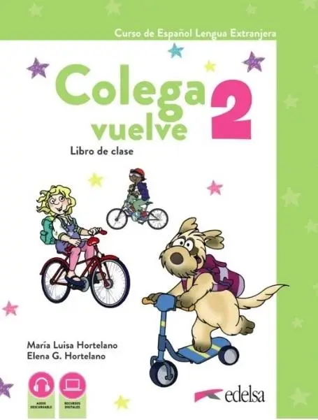 Colega vuelve 2 podręcznik + ćwiczenia - Maria Luisa Hortelano, Elena Gonzales Hortelano