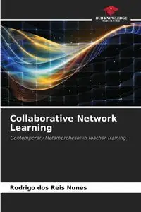 Collaborative Network Learning - Rodrigo dos Reis Nunes