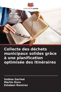 Collecte des déchets municipaux solides grâce à une planification optimisée des itinéraires - Sabine Garimé