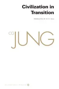 Collected Works of C. G. Jung, Volume 10 - Jung C. G.