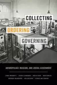 Collecting, Ordering, Governing - Bennett Tony