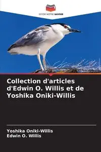 Collection d'articles d'Edwin O. Willis et de Yoshika Oniki-Willis - Oniki-Willis Yoshika