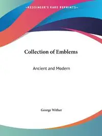 Collection of Emblems - George Wither