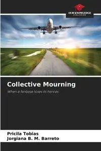 Collective Mourning - Tobias Pricila