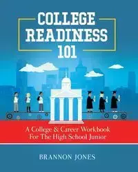 College Readiness 101 - Jones Brannon