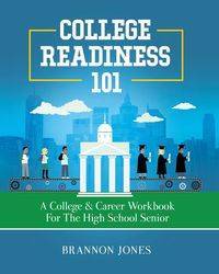 College Readiness 101 - Jones Brannon