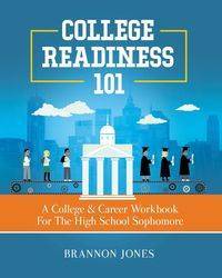 College Readiness 101 - Jones Brannon