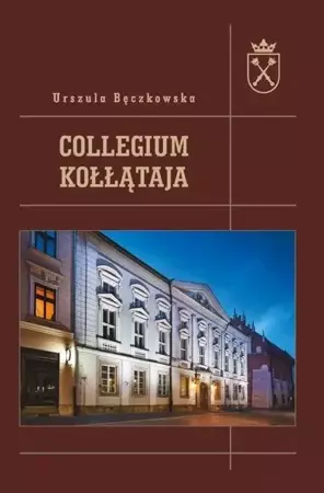 Collegium Kołłątaja - Urszula Bęczkowska