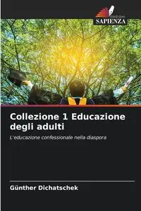 Collezione 1 Educazione degli adulti - Dichatschek Günther