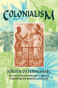 Colonialism - Osterhammel Jurgen