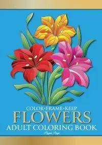 Color Frame Keep. Adult Coloring Book FLOWERS - Page Pippa