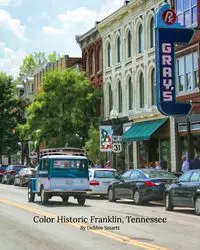 Color Historic Franklin, Tennessee - Debbie Smartt Carrington