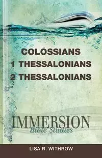 Colossians, 1 & 2 Thessalonians - Withrow Lisa R.