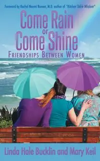 Come Rain or Come Shine - Linda Bucklin Hale